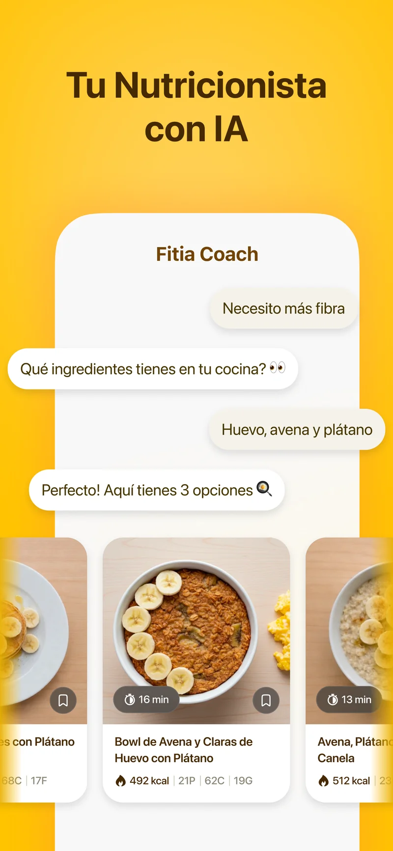Tu Nutricionista con IA — el coach Fitia sugiriendo recetas personalizadas según ingredientes disponibles como huevos, avena y plátano